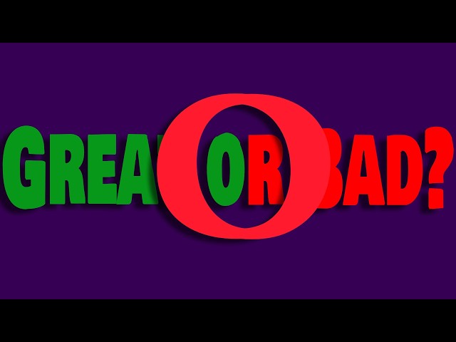 Opera browser full test 2026 | and its actually.......