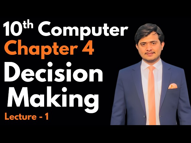 Control Structures in Python | Decision Making | 10th Computer - Chapter 4 - Lec 1