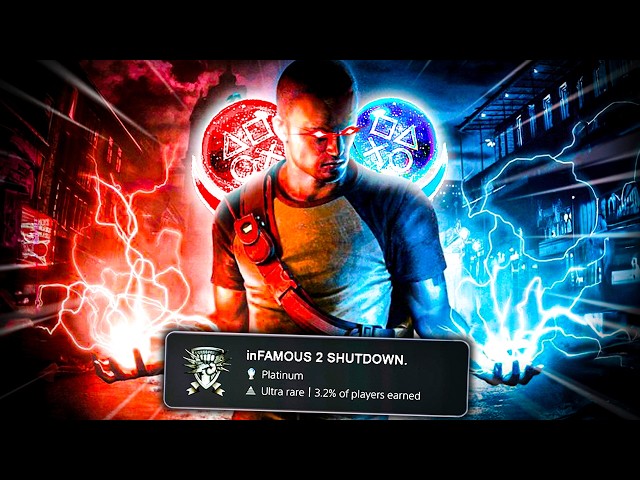 I Platinum'd inFAMOUS 2 Before It's Too Late...