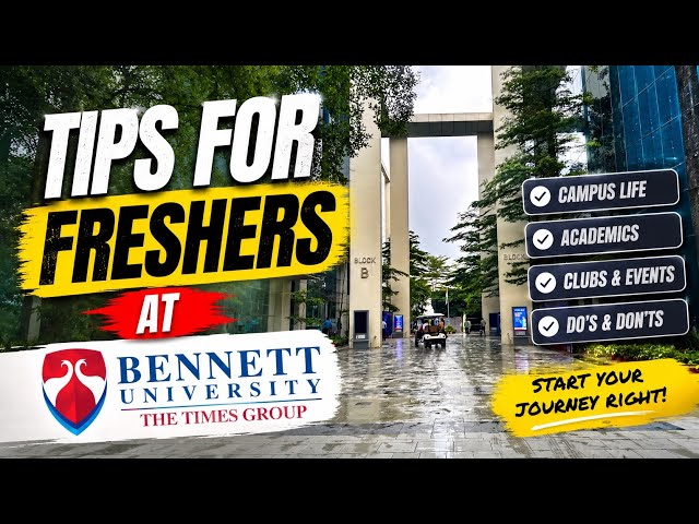 Tips for Freshers at Bennett University 🎓 | Things I Wish I Knew Earlier