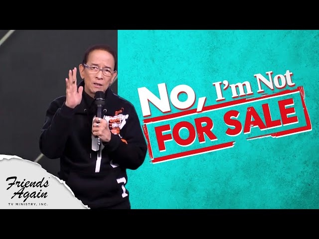No, I'm Not For Sale! | Friends Again