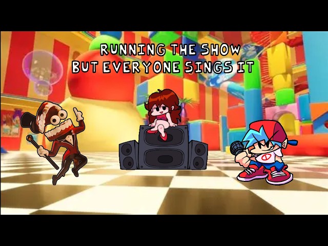 Playable Running The Show (TADC) But Everyone Sings It 🎵