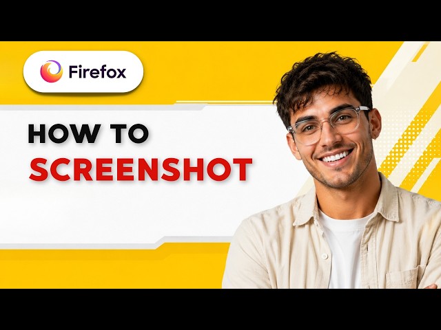 How to Screenshot in Firefox [2026 Full Guide]