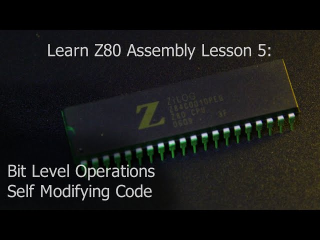 Z80 Assembly Programming Lesson 5 - Bit level operations, Self modifying code
