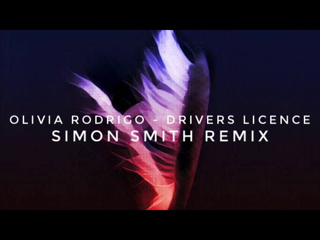 Olivia Rodrigo | Drivers Licence (Simon Smith Remix)