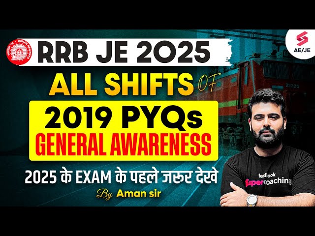 RRB JE GK GS Previous Year Question Paper | RRB JE GK GS All Shift Questions of 2019 | Aman Sir