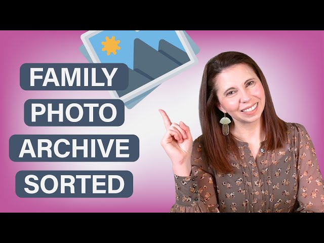 Creating a Family Photo Archive | How to Preserve Your Legacy
