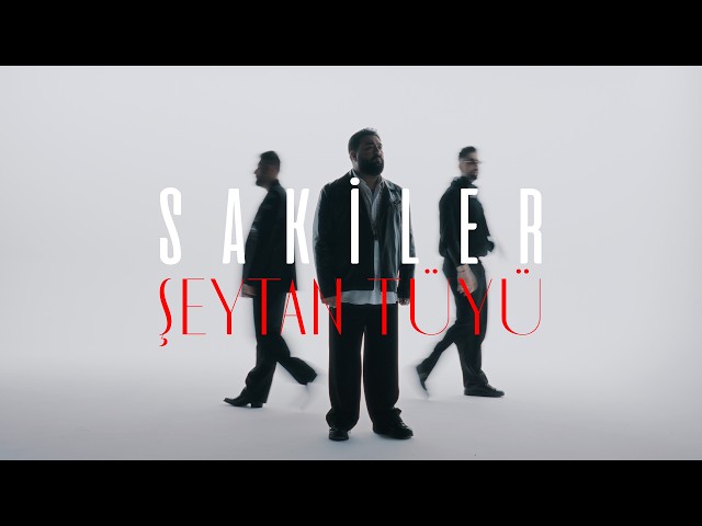 Sakiler - Şeytan Tüyü I Official Video Clip