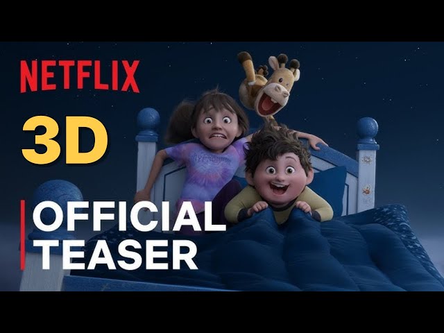 In Your Dreams Netflix 3D Trailer