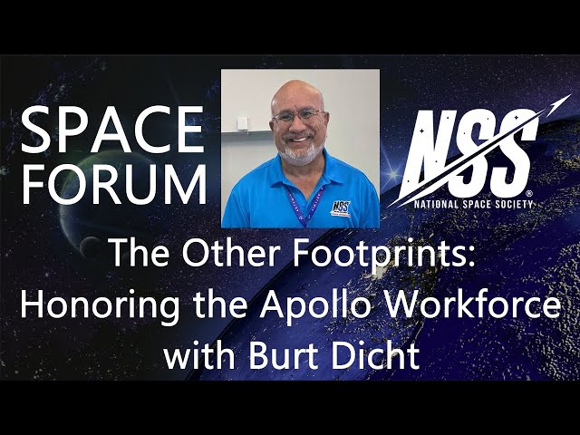 NSS Space Forum - The Other Footprints: Honoring the Apollo Workforce