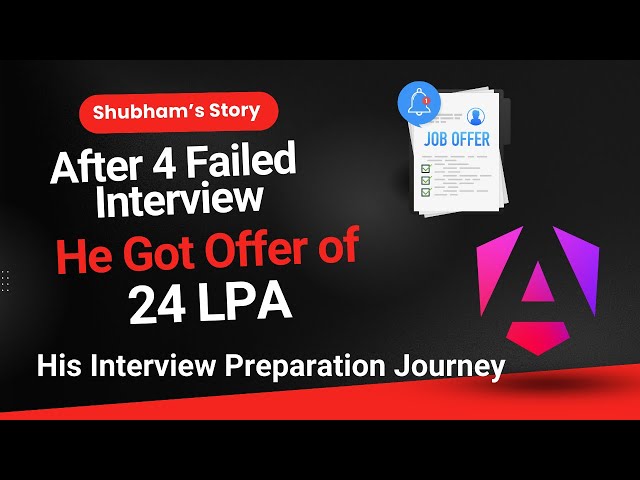 Failed 4 Interviews.. He Cleared the 5th! 💥 Angular Developer Gets 24 LPA | Real Success Story