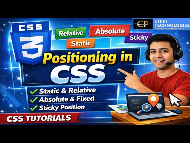 CSS Position Explained in Hindi Static Relative Absolute Fixed Sticky - ChiPi Technologies