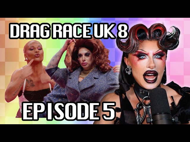 THE GIRLS ARE FIGHTING! - DRAG RACE UK SEASON 8 EPISODE 5 REVIEW