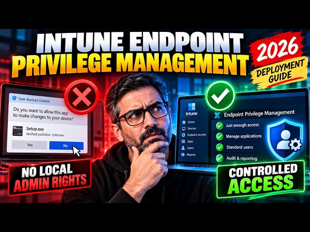 Finally Secure Your Endpoints with Intune EPM
