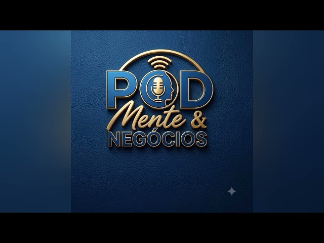 Pod Mente & Negócios