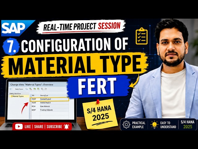7. Real-Time Project Session | Configuration of material type FERT | S/4HANA 2025