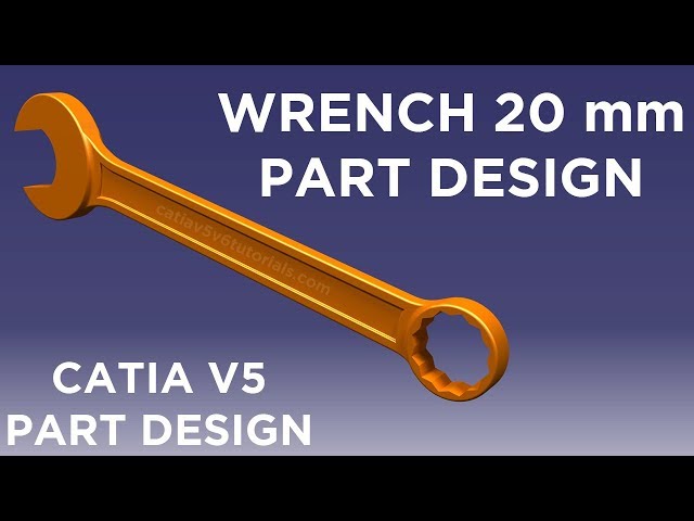 CATIA V5 Wrench tool tutorial in Part Design