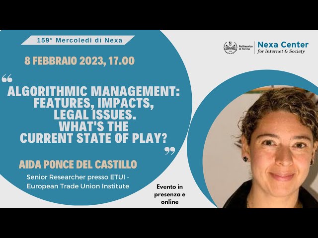 159° Mercoledì di Nexa - Algorithmic Management: Features, Impacts, Legal Issues