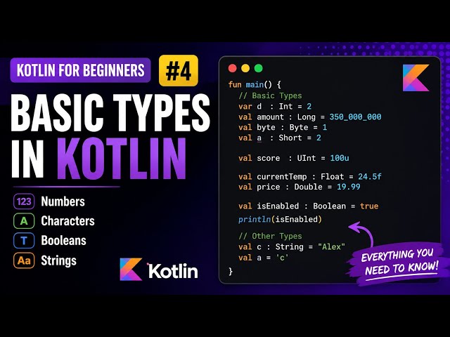 #4 Kotlin Data Types Explained | Basic Types in Kotlin for Beginners