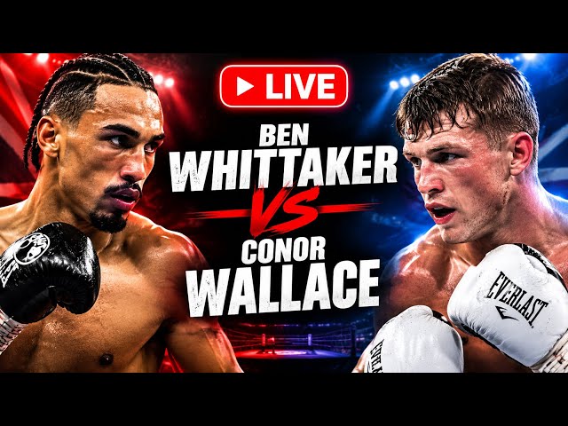BEN WHITTAKER vs CONOR WALLACE Live | FULL FIGHT HIGHLIGHTS 🥊 | BOXING