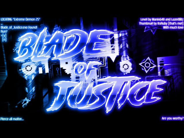 MY 25TH EXTREME DEMON!!! // Blade of Justice by Manix648 and LazerBlitz