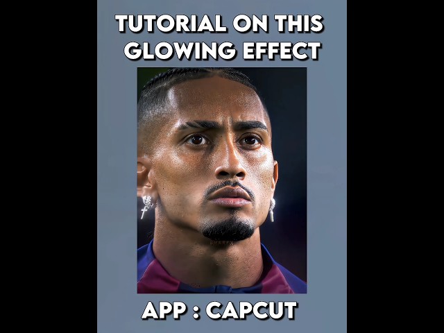 CAPCUT || GLOWING EFFECT IN CAPCUT? #capcut #capcuttutorial