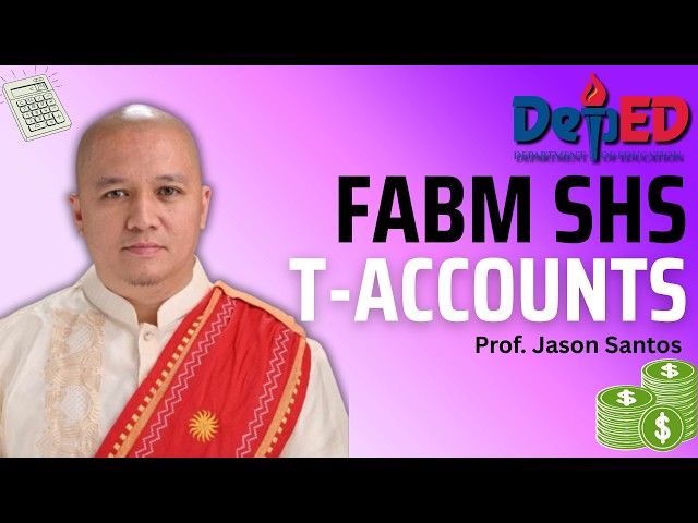 Introduction to T Accounts - Fundamentals of Accountancy & Business Management Senior High School