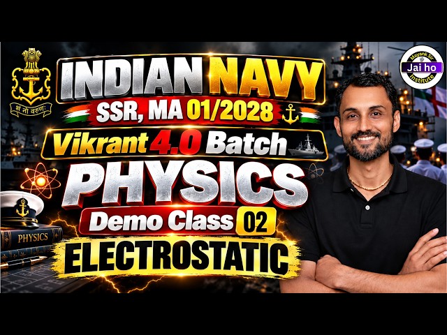 Indian Navy SSR/MA Physics Demo class 02 | Navy Physics Electrostatic Class | Navy Physics Class