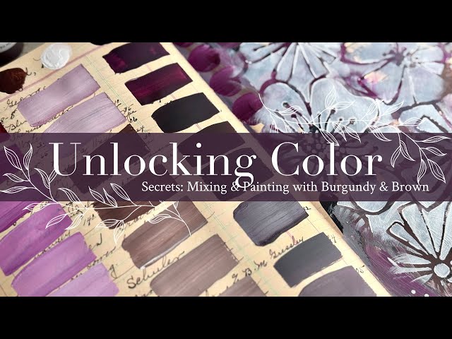 Unlocking Color Secrets: Mixing & Painting with Burgundy & Brown