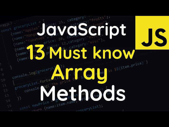 13 Must Know JavaScript Higher Order Functions & Arrays Methods | JavaScript Tutorials