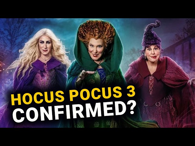 Hocus Pocus 3 Has Been Confirmed!