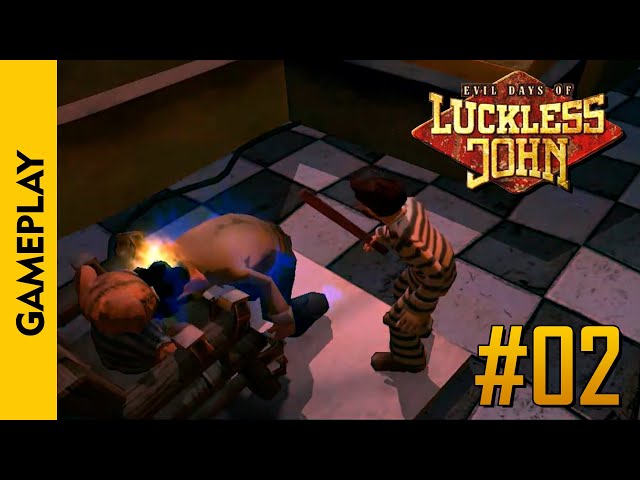 #02 | EVIL DAYS OF LUCKLESS JOHN (Gameplay / Walkthrough)