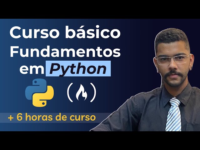 Curso Fundamentos em Python para Iniciantes | + 6 horas de tutorial