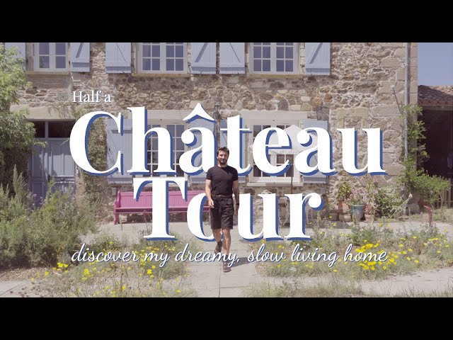 What It’s Really Like Living in Half a French Château