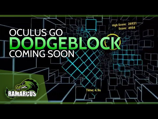 Oculus Go // Dodgeblock / Coming Soon