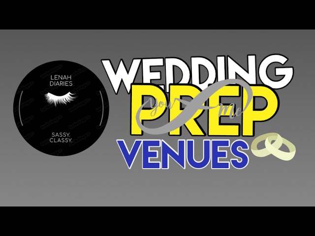 Scouting Wedding Prep Venues | Lenah Diaries