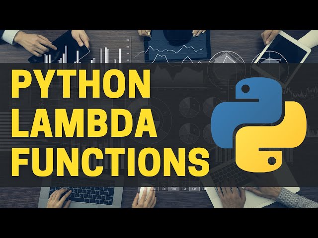 Python lambda Functions - Work with anonymous functions
