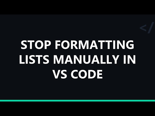 Stop Formatting Lists Manually in VS Code