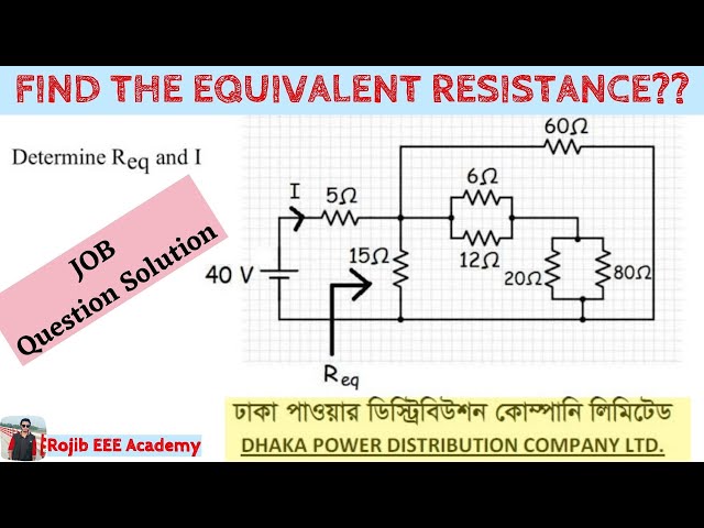 Equivalent Resistance of Circuit - Resistors In Series and Parallel Combinations