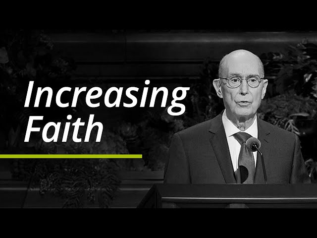 Increasing Faith | Henry B. Eyring | Segment