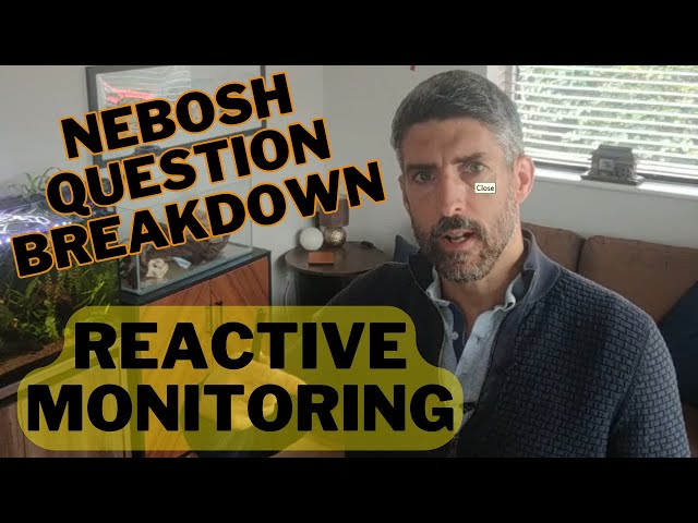 NEBOSH Question Breakdown -  Reactive Monitoring