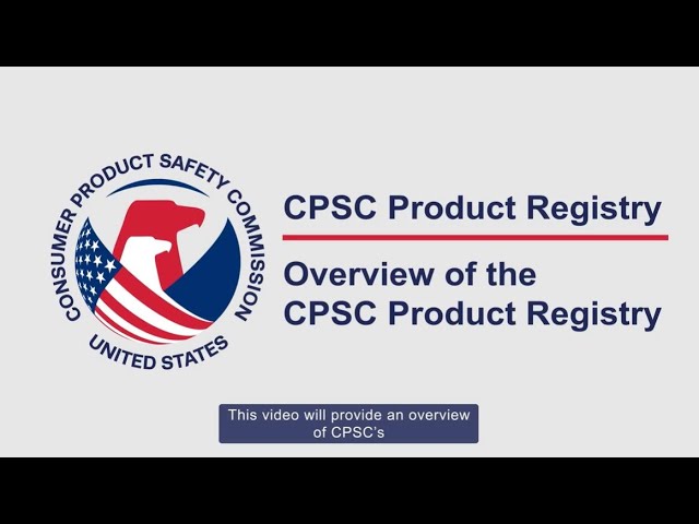 Introduction to the CPSC Product Registry - Overview of the Product Registry