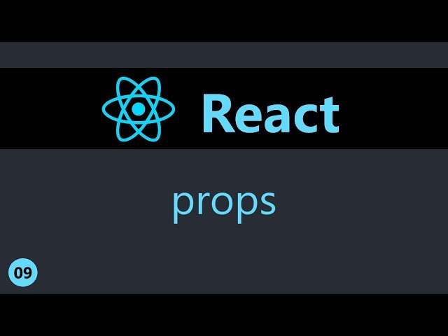 ReactJS Tutorial - 9 - Props