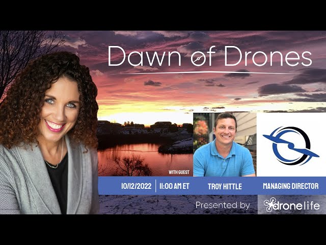Dawn of Drones | Episode 63: Troy Hittle, Managing Director, Elistair