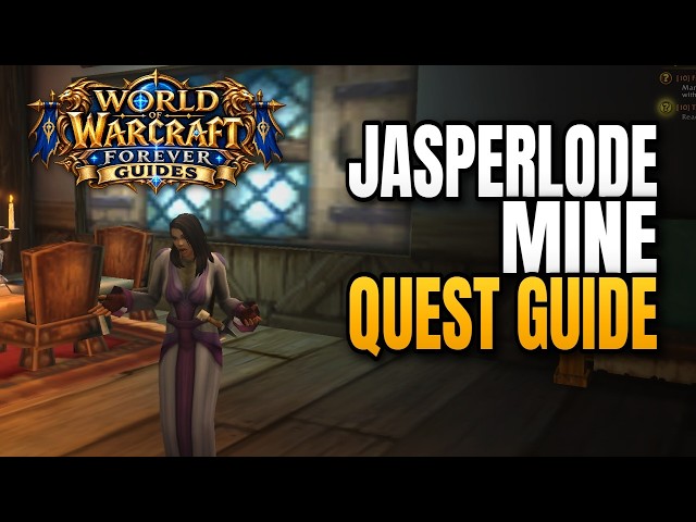 Jasperlode Mine Quest Guide World of Warcraft