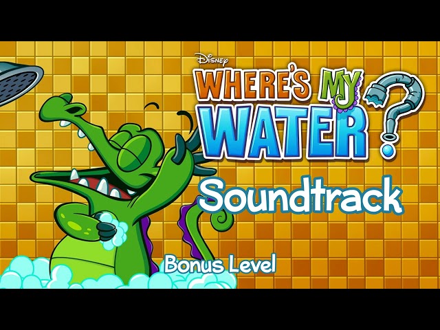 Bonus Level - Where's My Water? Soundtrack