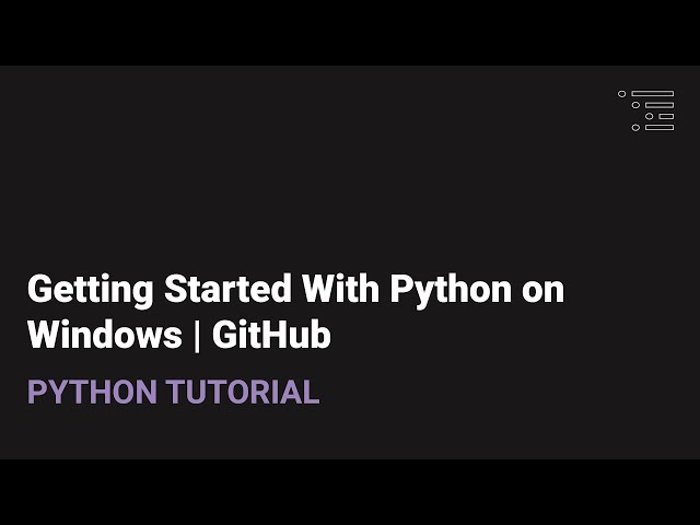 Getting Started with Python on Windows | GitHub