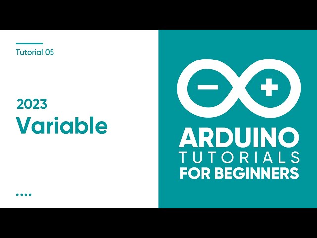 2023 Arduino Tutorial for Beginners 05 - Variable