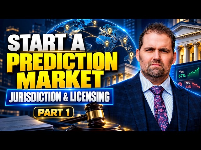 How to Start a Prediction Market in 2026: Jurisdiction & Licensing (Part 1) | Adam Tracy