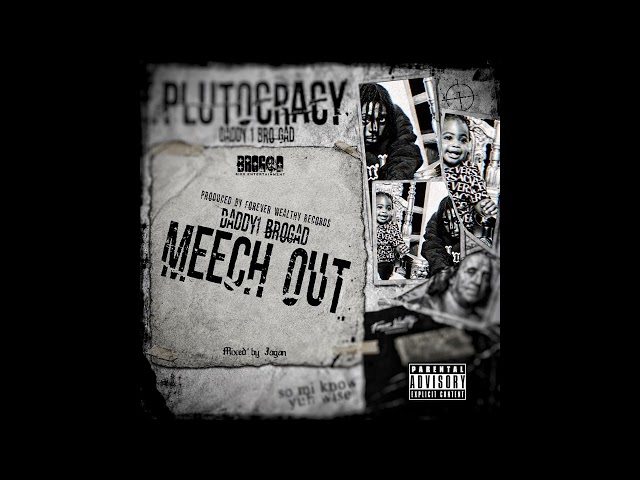 Daddy1 - Meech Out (Official Audio)